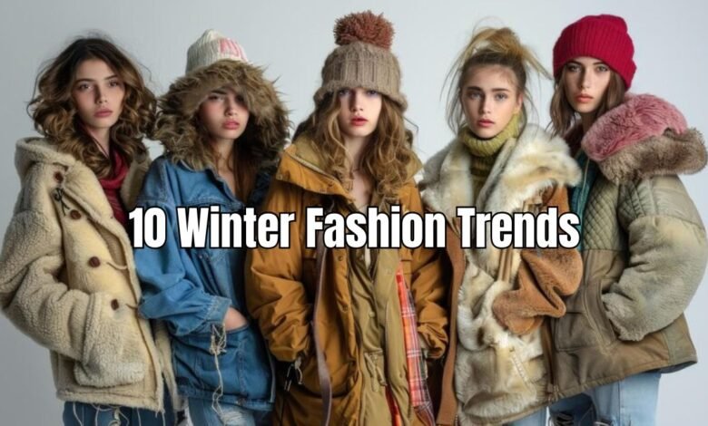 10 Winter Fashion Trends